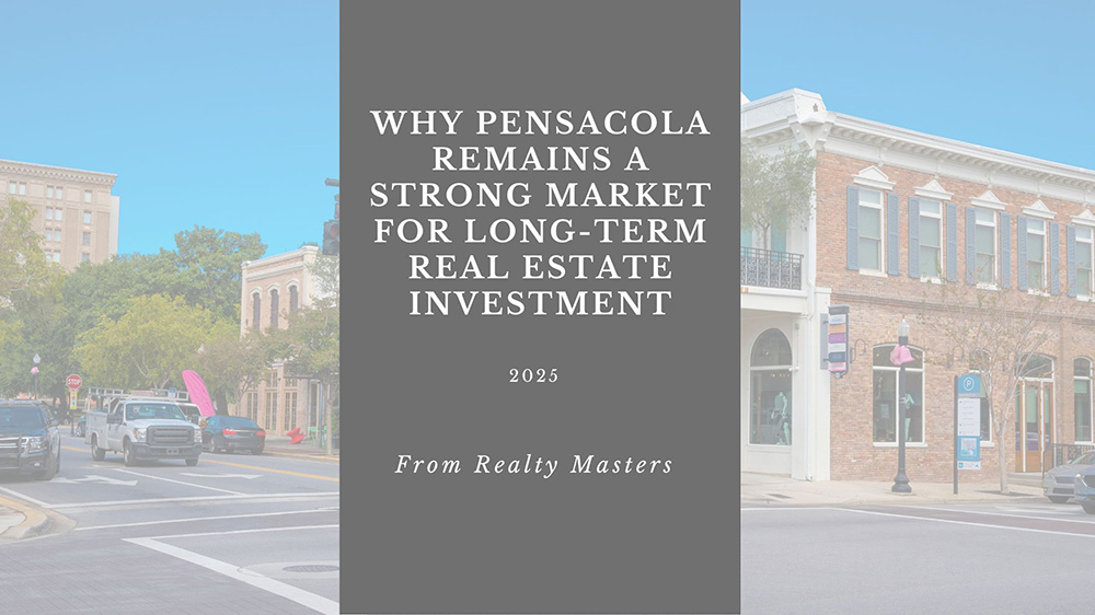 Why Pensacola Remains a Strong Market for Long-Term Real Estate Investment